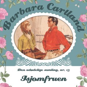 Isjomfruen - Barbara Cartland - Den udødelige samling 13, del040
