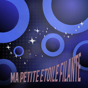 Ma Petite Etoile Filante