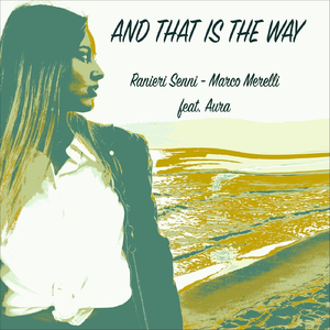 And That Is the Way (feat. Aura)