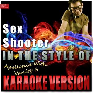 *** Shooter (In the Style of Apollonia With Vanity 6) [Karaoke Version]