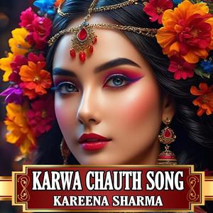 KARWA CHAUTH SONG