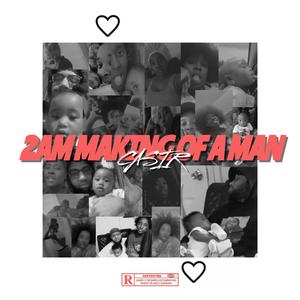 2AM Making of a Man