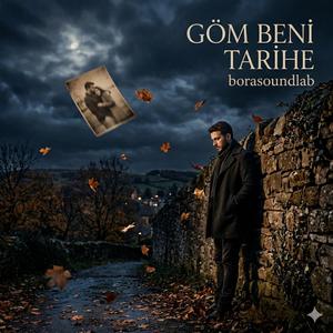 Göm Beni Tarihe