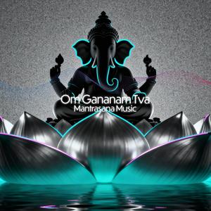 Om Gananam Tva