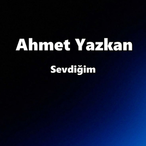 Sevdiğim