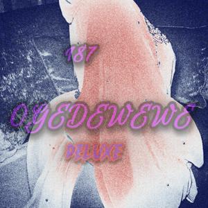 Ogedewewe deluxe (feat. Absorber)
