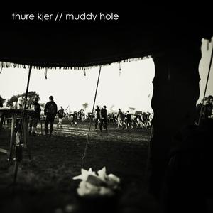 Muddy hole