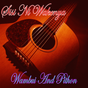 Sisi Ni Wakenya