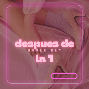 DESPUES DE LA 1