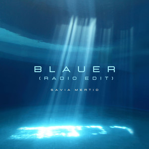Blauer (Radio Edit)