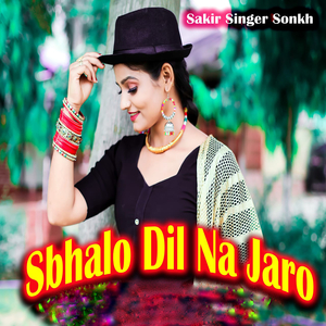 Sbhalo Dil Na Jaro