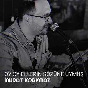 Oy Oy Ellerin Sözüne Uymuş