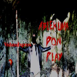 Ablekuma Don Play