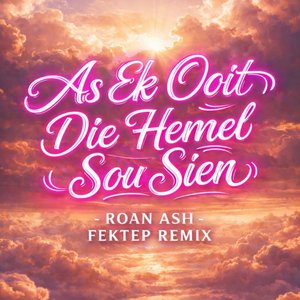 As ek ooit die hemel sou sien