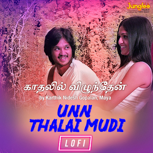 Unn Thalai Mudi (Lofi)