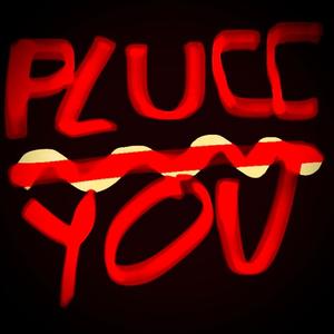 Plucc You