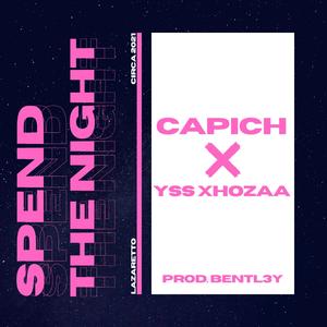 SPEND THE NIGHT (feat. YSS Xhozaa)