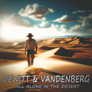 All Alone In The Desert