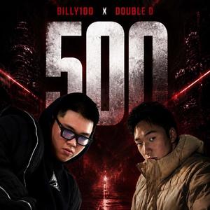 500 | Billy100 x Double D