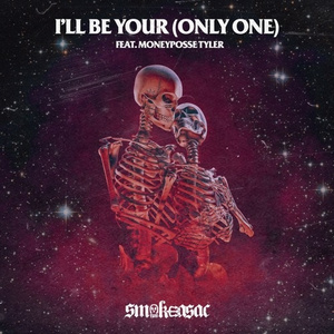 I'll Be Your (Only One) (prod 93 feet of smoke)
