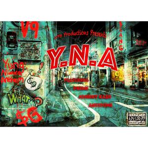YNA (feat. Preme, Johnny Ka$h & Ant2Tone)