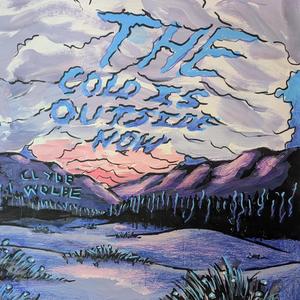 The Cold Is Outside Now