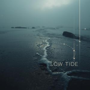 “LOW TIDE”