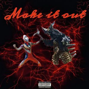 Make It Out