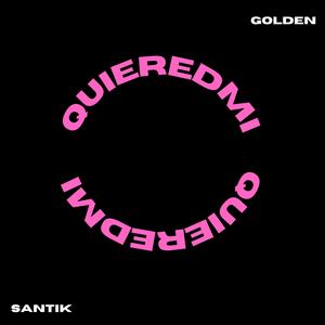 QuiereDMi (feat. Golden)