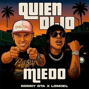 Quien Dijo Miedo