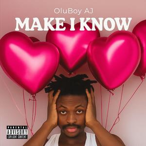 Make I Know