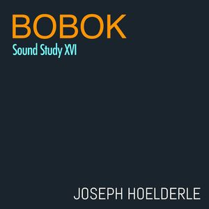 Bobok Sound Study XVI