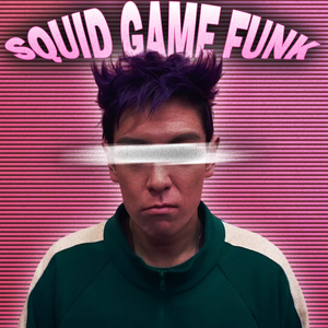 SQUİD GAME FUNK