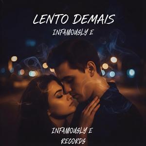 Lento Demais