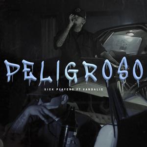 PELIGROSO (feat. Vandalic)