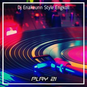 Dj Enakeunn Style Engkoll