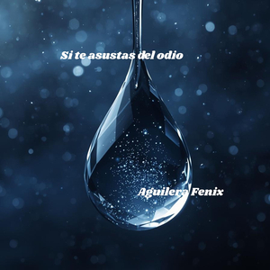 Si Te Asustas Del Odio