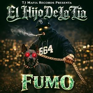 Fumo (feat. El Hijo De La Tía)