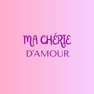 Ma chérie d'amour
