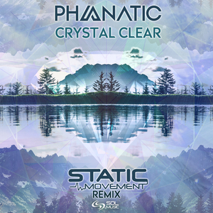 Crystal Clear (Static Movement Remix)