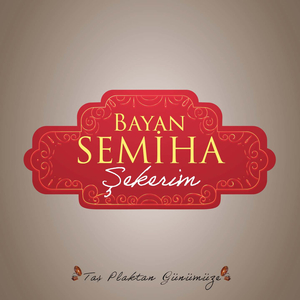 Şekerim (Taş Plaktan Günümüze)