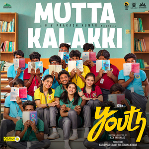 Mutta Kalakki (From "Youth")