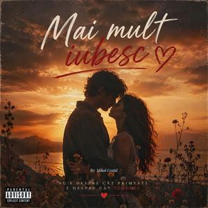 Mai mult iubesc