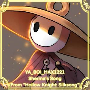 Sherma’s Song (From “Hollow Knight: Silksong”)