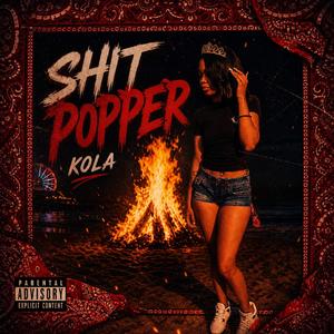 Shit popper (feat. 4lwick & MTET3x)