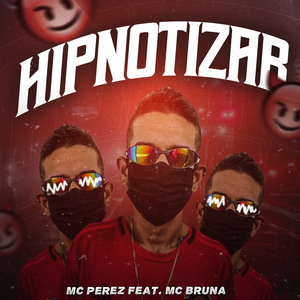 Hipnotizar (feat. Mc Bruna)