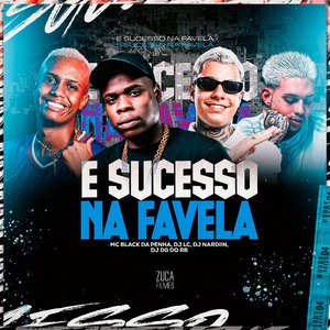 É Sucesso na Favela