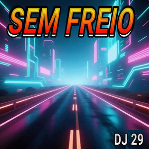 SEM FREIO