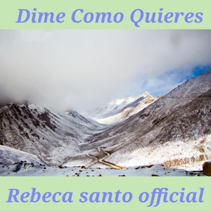 Dime Como Quieres