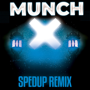 Munch (Feelin' U) [SpedUp Remix]